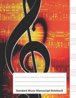Standard Music Manuscript Notebook: Large Generic Staff Paper Notebook (6 Stave) for Music Lovers and Composers 1074540700 Book Cover