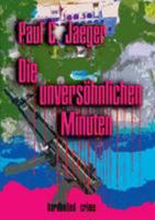 Die unversöhnlichen Minuten: Ein Sidney Krimi aus Dortmund 3741223719 Book Cover