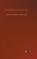 The Pacification of Burma B0BMGV72QB Book Cover