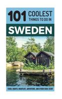 Sweden: Sweden Travel Guide: 101 Coolest Things to Do in Sweden 1546338535 Book Cover