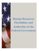 Human Resources Flexibilities and Authorities in the Federal Government 1500631949 Book Cover