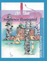 Art Hat: Sentience Illustrated B08JDTQY7R Book Cover