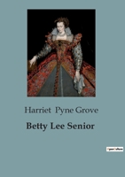 Betty Lee Senior B0CFWGB437 Book Cover