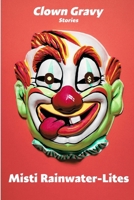 Clown Gravy B0CMFXZDJX Book Cover