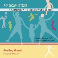 Feeling Good: Physical Health 1605542830 Book Cover