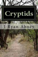 Cryptids: Urban Legends and Other Strange Things in America 1530393485 Book Cover