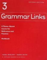 Grammar Links: A Theme-based Course For Reference And Practice 0618274227 Book Cover