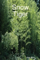 Snow Tiger 110506994X Book Cover