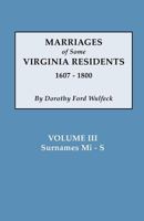 Marriages of Some Virginia Residents, Vol. III 0806354186 Book Cover