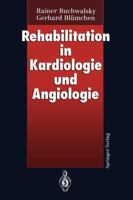 Rehabilitation in Kardiologie Und Angiologie 3540571531 Book Cover