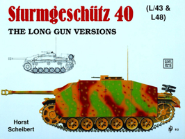 Sturmgeschutz 40/the Long Gun Versions (Schiffer Military History, Vol 33) 0887403107 Book Cover