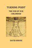 Turning Point: The End of Our Childhood 1736247204 Book Cover