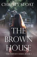 The Brown House 1725789833 Book Cover