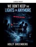 We Don't Keep the Lights on Anymore B0GJHX8QXY Book Cover