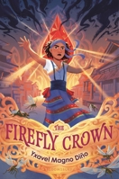 The Firefly Crown 1547615168 Book Cover