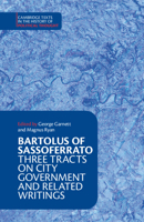 Bartolus of Sassoferrato: Three Tracts on City Government and Related Writings 1009011456 Book Cover