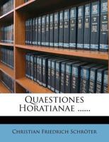 Quaestiones Horatianae ...... 1010653695 Book Cover