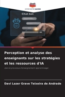 Perception et analyse des enseignants sur les stratégies et les ressources d'IA (French Edition) 6630176413 Book Cover