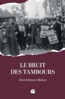 Le bruit des tambours (French Edition) 2754778748 Book Cover