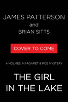 The Girl in the Lake: A Holmes, Margaret & Poe Mystery 0316600016 Book Cover