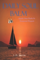Daily Soul Balm: B08SGYGT39 Book Cover