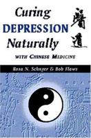 Curing Depression Naturally with Chinese Medicine 0936185945 Book Cover