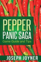 Pepper Panic Saga Game Guide and Tips 1630228095 Book Cover