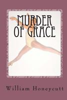 Murder Of Grace 1500582093 Book Cover