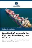Bereitschaft ghanaischer KMU zur Umsetzung des AfCFTA (German Edition) 6208390168 Book Cover
