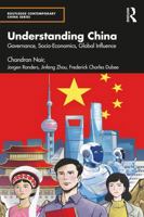 Understanding China: Governance, Socio-Economics, Global Influence (Routledge Contemporary China Series) 1041080565 Book Cover