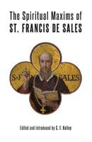 The Spiritual Maxims Of St. Francois De Sales 1887593217 Book Cover
