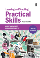 Learning and Teaching Practical Skills: As seen on TV 1915713668 Book Cover