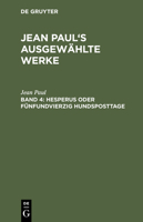 Sämmtliche Werke: Hesperus, Oder 45 Hundposttage : Zweites Heftlein... 1017157448 Book Cover
