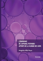 L'émergence de l'appareil psychique: apports de la clinique des liens (French Edition) 2414825847 Book Cover