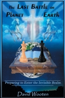 The Last Battle on Planet Earth 1087905621 Book Cover
