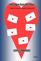 Messages from my heart: Poetry for parents of children with tuberous Sclerosis and Special Needs 150751168X Book Cover