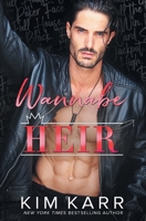 Wannabe Heir B084DLXVG1 Book Cover