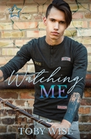 Watching Me B095FZ6JH9 Book Cover