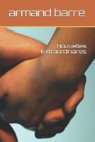 Nouvelles Extraordinaires B08FP7SLVC Book Cover