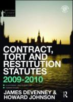 Contract, Tort and Restitution Statutes 2009-2010 0415548985 Book Cover