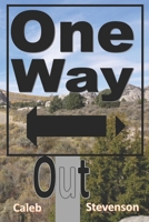 One Way Out 1514171120 Book Cover