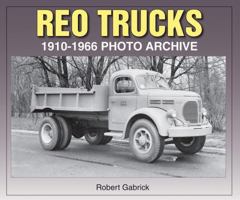 REO Trucks: 1910-1966 Photo Archive 1583881816 Book Cover