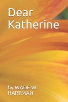 Dear Katherine B08QGKRLN7 Book Cover