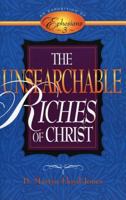 Unsearchable Riches of Christ: An Exposition of Ephesians 3 0801055970 Book Cover