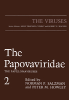 The Papovaviridae Volume 2: The Papillomaviruses (The Viruses) 0306424525 Book Cover