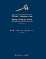 Constitutional Interpretation: Rights of the Individual, Volume II 0534614000 Book Cover