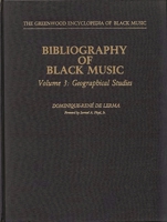 Bibliography of Black Music, Volume 3: Geographical Studies (The Greenwood Encyclopedia of Black Music) 0313235104 Book Cover