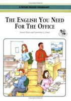 The English You Need for the Office, Student Book w/Audio CD, A Picture Process Dictionary 962328019X Book Cover