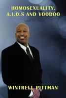 Homosexuality, A.I.D.S and Voodoo: 1436305578 Book Cover