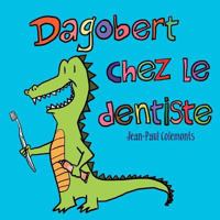 Dagobert Chez Le Dentiste 1980869081 Book Cover